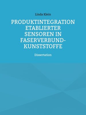cover image of Produktintegration etablierter Sensoren in Faserverbund-Kunststoffe